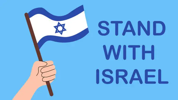 Vector illustration of Stand with Israel. Israel flag in Hand. Vector flat illustration.