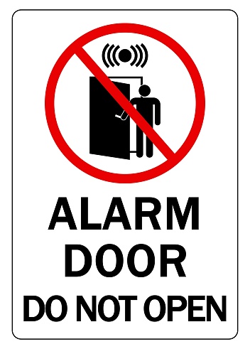Alarm door, do not open. Ban sign with person entering in a room activating the security system. Text below.