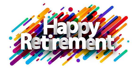 Happy retirement sign over colorful brush strokes background. Design element. Vector illustration.