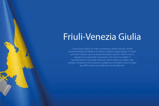Vector illustration of flag Friuli-Venezia Giulia, region of Italy, isolated on background with copyspace