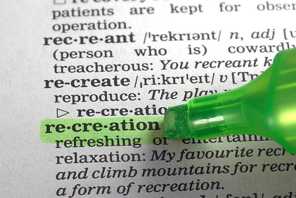 istock recreation definition highligted in dictionary 176098781