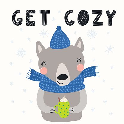 Hand drawn vector illustration of a cute wolf in knitted hat, scarf, with mug, text Get cozy. Isolated objects on white background. Scandinavian style flat design. Concept for winter children print.