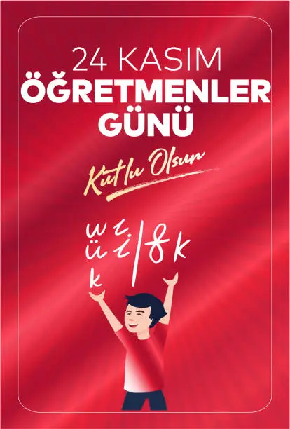 Vector illustration of 24 Kasim, ögretmenler gunu kutlu olsun. (istanbul Turkiye) Translation: Turkish holiday, November 24 with a teacher's day. (Istanbul Turkey)