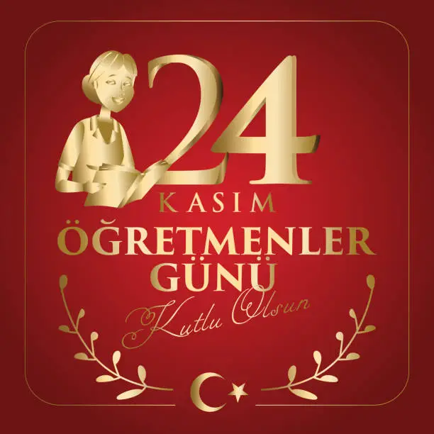 Vector illustration of 24 Kasim, ögretmenler gunu kutlu olsun. (istanbul Turkiye) Translation: Turkish holiday, November 24 with a teacher's day. (Istanbul Turkey)