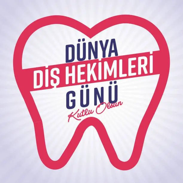 Vector illustration of Dünya Diş Hekimleri Günü. Translation: World Dentists Day.