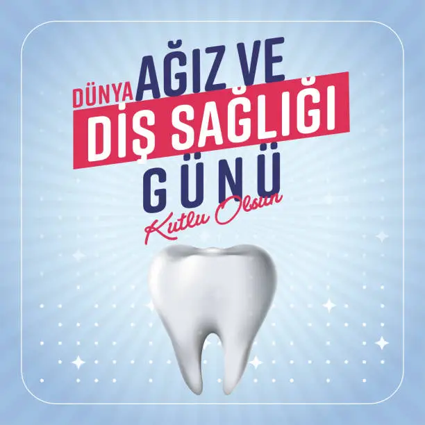 Vector illustration of Dünya Ağız ve Diş Sağlığı Günü. Translation: World Oral Health Day.