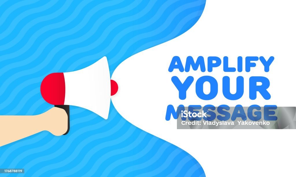 Amplify Your Message Sign Flat Blue Megaphone Text Amplify Your Message Amplify Your Message Sign Flat Blue Megaphone Text Amplify Your Message