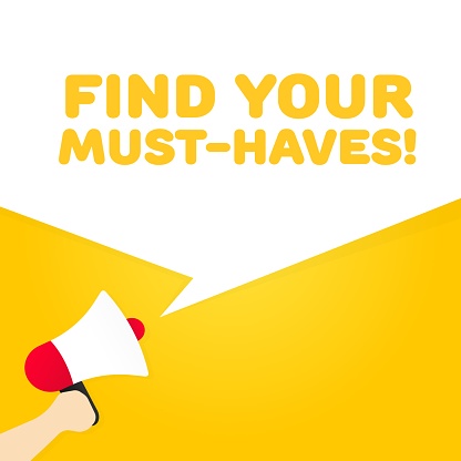 Find your must-have sign. Flat, yellow, text from a megaphone, find your must-haves. Vector icon