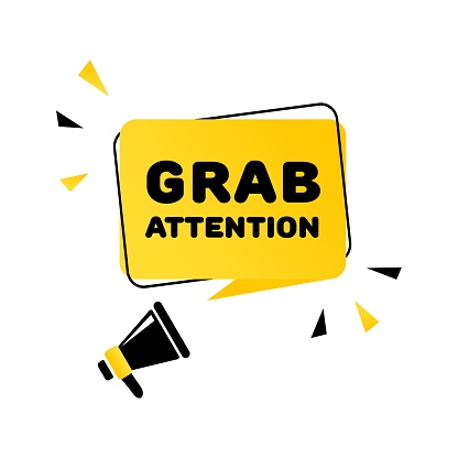 Grab attention sign. Flat, color, text from a megaphone, grab attention, megaphone icon, grab attention. Vector icon