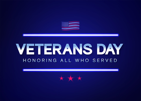 Veterans Day neon design card. Vector illustration. EPS10