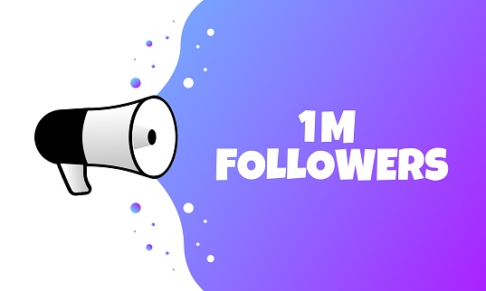 1M Followers sign. Flat, purple, megaphone text, 1M Followers sign. Vector icon