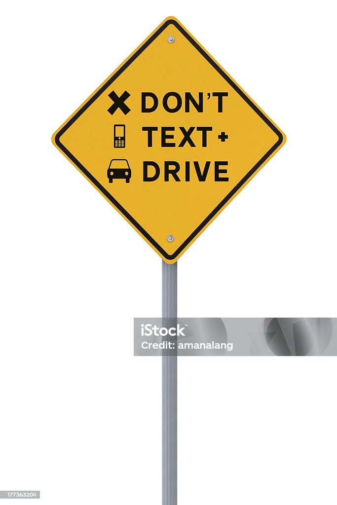 Don't Text & Drive! Modified road sign highlighting the danger of texting and driving (isolated on white) Car Stock Photo