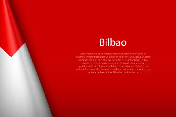 Vector illustration of 3d flag of Bilbao, is a city of Spain
