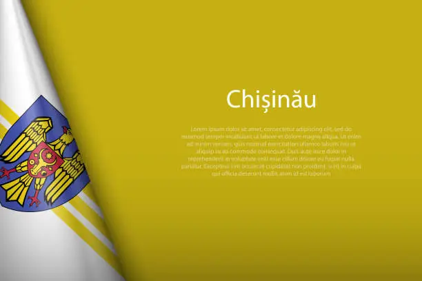 Vector illustration of 3d flag of Chisinau, is a city of Moldova