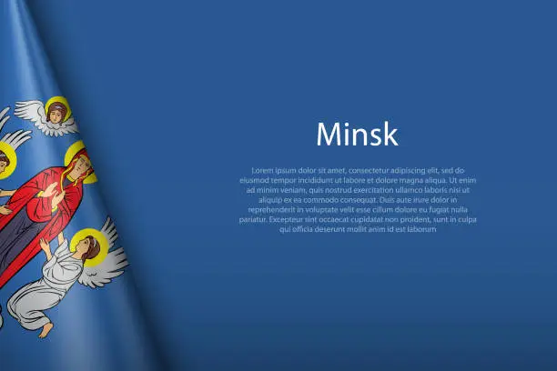 Vector illustration of 3d flag of Minsk, is a city of Belarus,