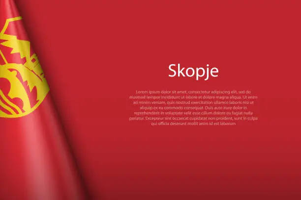 Vector illustration of 3d flag of Skopje, is a city of North Macedonia