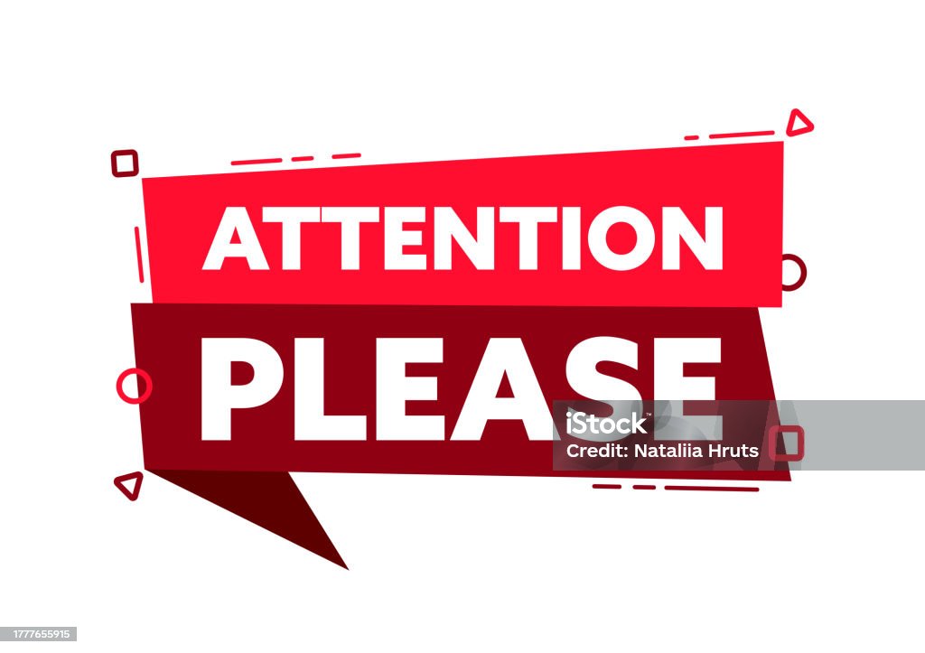 Speech Bubble With The Word Attention Please Attention Please Red Label