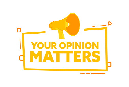 Megaphone with Your Opinion Matters speech bubble banner. Promotion and advertising label. Vector illustration