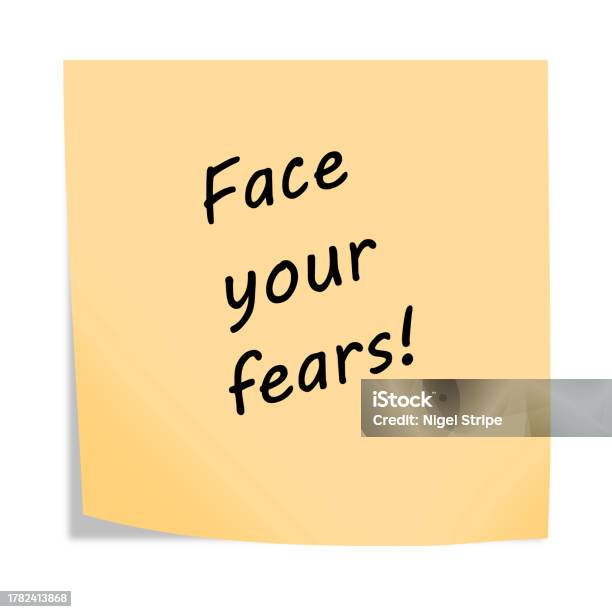 Fear Sticky Note Face Your Fears 3d Illustration Post Note Reminder With Clipping Path ...