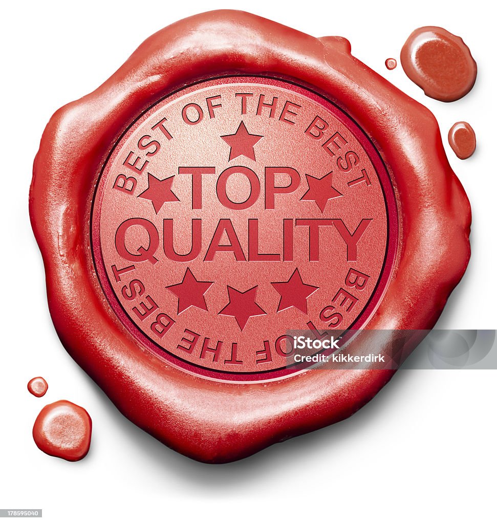 top quality top quality best of best label red wax stamp icon confirmed qualityes certificate 100% guaranteed product Quality Stock Photo