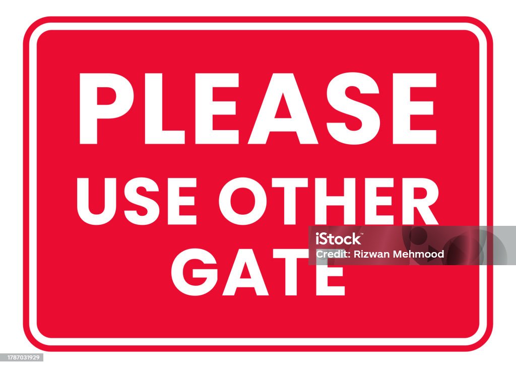 Please Use Structures Please Use Other Gate Door Usage Instructions Vector Stock Illustration ...