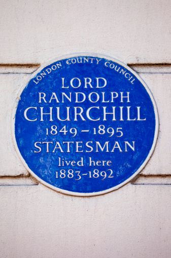 Blue plaque marking the former residence of Lord Randolph Churchill - British Statesman and father of Sir Winston Churchill.