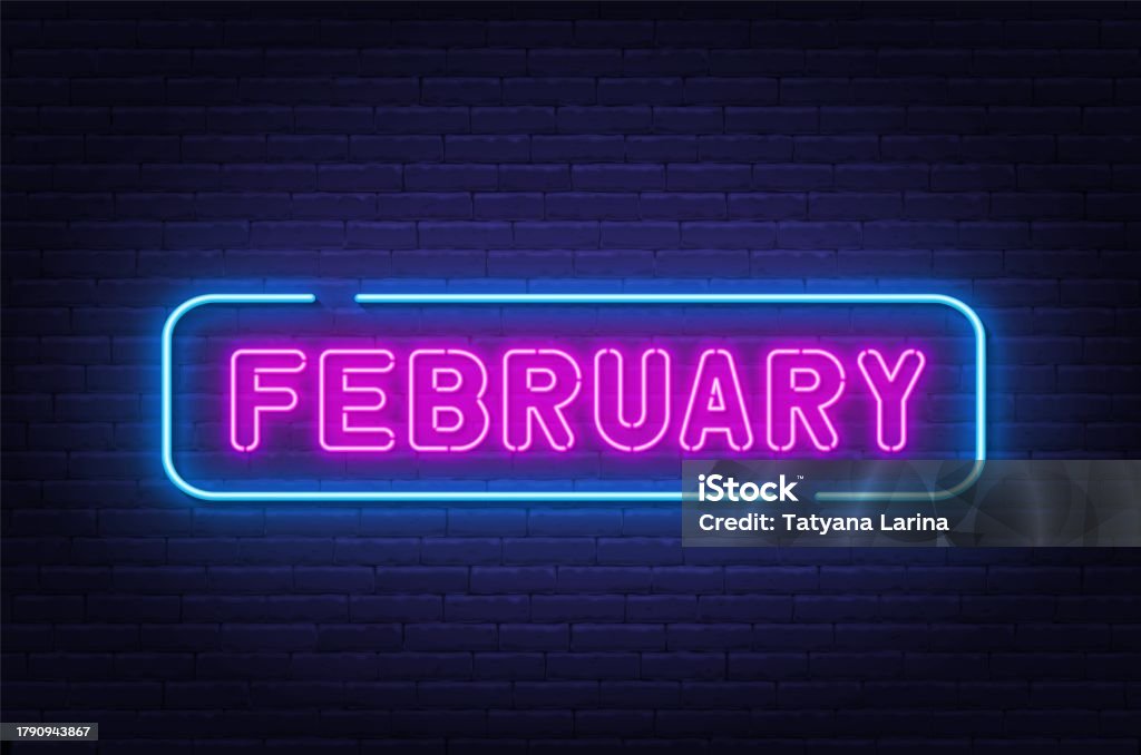February Close Signs February Neon Neon Sign On Brick Wall Background Stock Illustration ...