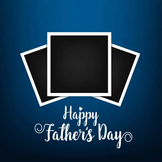 Vector illustration of Memories of dad, love father s day with frame and blue hearth and illustration concept for greeting card. Concept of Happy father Day. Vector illustration