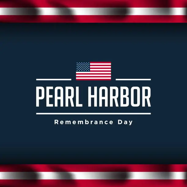 Vector illustration of Pearl Harbor Remembrance Day Background.
