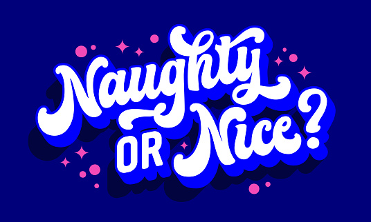 Naughty or Nice, vibrant script lettering illustration for Christmas occasions. Isolated colorful vector typography design element. Winter Holidays themed phrase for web, fashion, print purposes