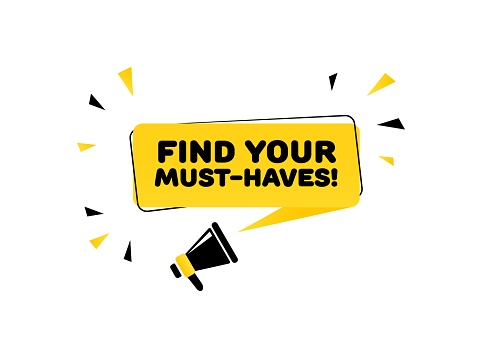 Find your must-have sign. Flat, yellow, text from a megaphone, find your must-haves sign. Vector icon