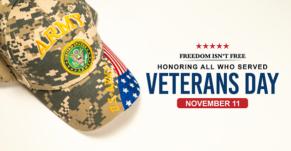 Veterans Day November 11 Design with US Army cap on side.