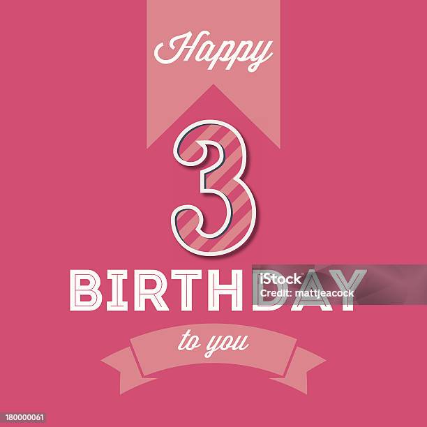 Happy Birthday Card Stock Vektor Art und mehr Bilder von 2-3 Jahre - 2-3 Jahre, Ziffer 3, Geburtstag