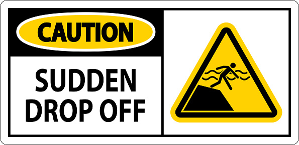 Caution Sign Sudden Drop Off