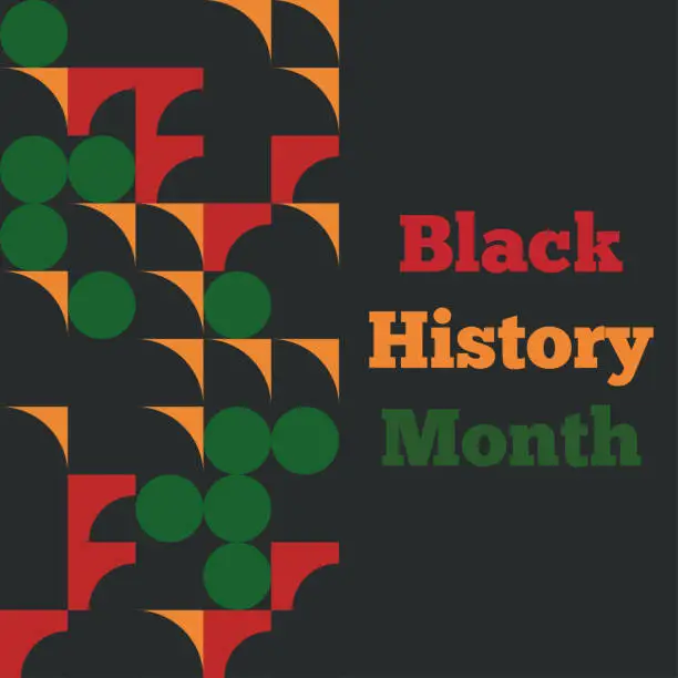 Vector illustration of Black History Month. Vector illustration. Poster with greeting and geometric pattern decoration