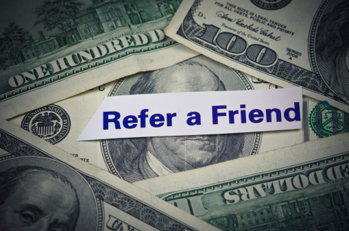 Refer a friend and get paid.