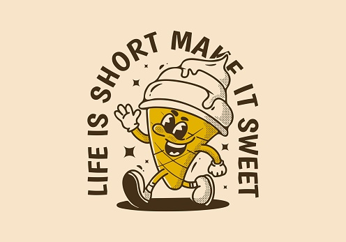 Life is short, make it sweet. Vintage mascot character illustration of walking ice cream
