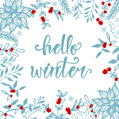 Hello winter! Branches, berries and leaves. Seasonal card. Vector illustration.