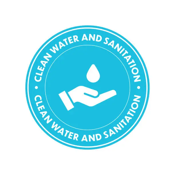 Vector illustration of Circular and Vector Label for Clean Water and Sanitation - UN Sustainable Development Goal