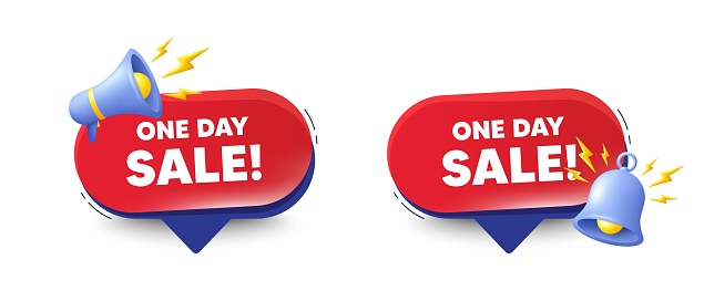 One day sale tag. Speech bubbles with 3d bell, megaphone. Special offer price sign. Advertising Discounts symbol. One day chat speech message. Red offer talk box. Vector