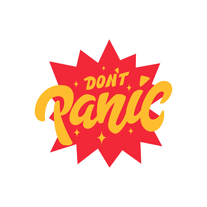 Don't panic. Inspirational vector hand drawn phrase. Motivational sticker. Modern decorative element.