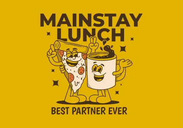 Vector illustration of Mainstay lunch, best partner ever. Mascot character of a coffee mug and a slice pizza