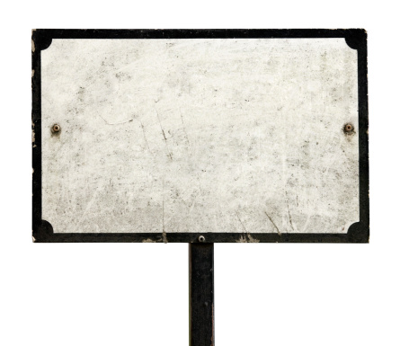 Old framed dirty sign isolated on white. Includes clipping path.