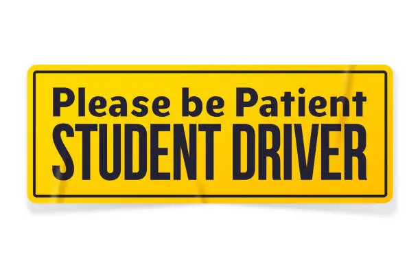 Vector illustration of Please Be Patient Student Driver