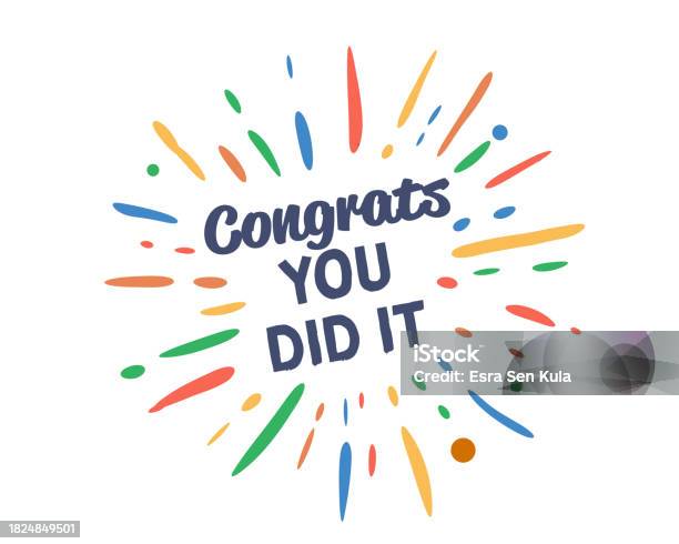 Congrats Dig Congrats You Did It Text With Vector Firework Burst Stock Illustration ...