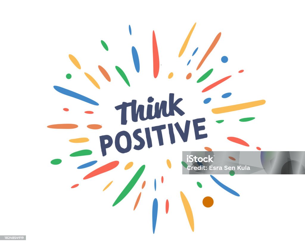 Think Positive Text Think Positive Text With Vector Firework Burst Stock Illustration ...