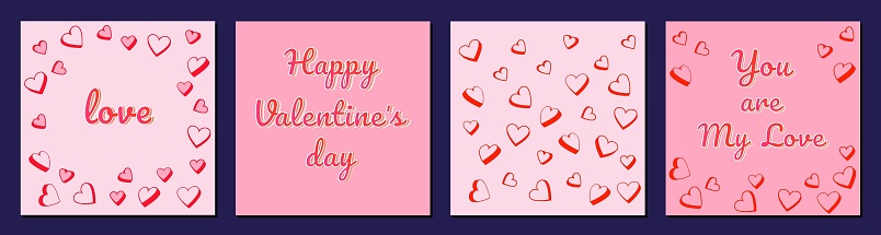 Poster Happy Valentineâs Day. Lettering you are my love; Set of festive vector templates with hearts. Vector illustrations of printing, corporate invitation, greeting cards.