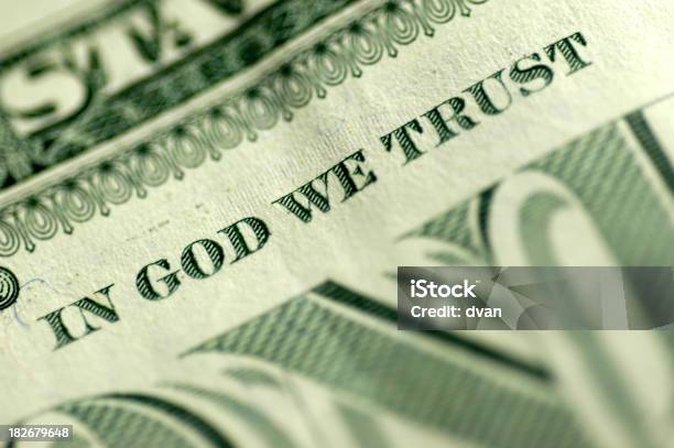 Wir Vertrauen In Gott Stockfoto und mehr Bilder von Dollarsymbol - Dollarsymbol, Einzelner Gegenstand, Fotografie