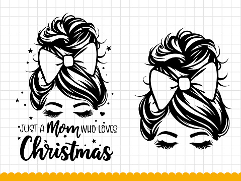 Silhouette of a mom face with messy hair in a bun and christmas quote. Vector illustration.