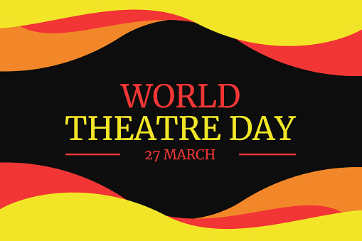 World Theatre Day background wallpaper in traditional style with the border design and typography on the black backdrop